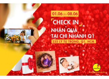 Check in nhận Quà tại chi nhánh Q1